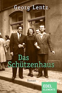 Das Schützenhaus - Georg Lentz - E-Book