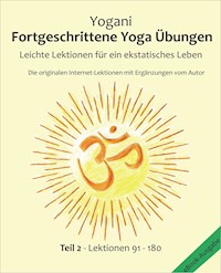 Fortgeschrittene Yoga Übungen - Teil 2 - Yogani - E-Book