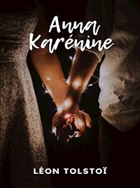 Anna Karénine - Léon Tolstoï - E-Book
