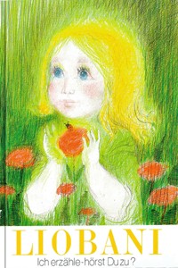 Liobani: Ich erzähle – hörst Du zu? - Gabriele - E-Book