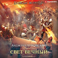 Свет вечный - Анджей Сапковский - Hörbuch