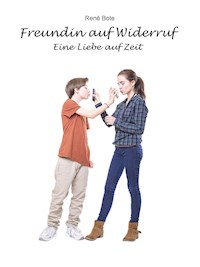 Freundin auf Widerruf - René Bote - E-Book