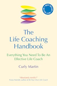 The Life Coaching Handbook - Curly Martin - E-Book
