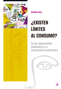 ¿Existen límites al consumo? - Clotilde Pérez - E-Book