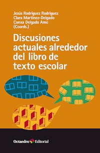 Discusiones actuales alrededor del libro de texto escolar - Jesús Rodríguez-Rodríguez - E-Book