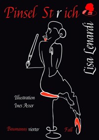 Pinselst (r) ich - Ein Hamburg Krimi. - Lisa Lenardi - E-Book