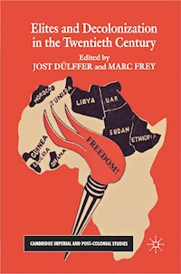 Elites and Decolonization in the Twentieth Century - Jost Dülffer - E-Book