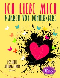 Ich liebe mich ... (Gelb) - Romy van Mader - E-Book