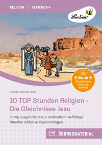 10 TOP Stunden Religion: Die Gleichnisse Jesu - Chantal Daniela Horst - E-Book