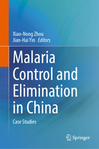 Malaria Control and Elimination in China -  - E-Book
