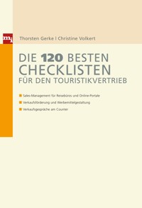 Die 120 besten Checklisten für den Touristikvertrieb - Thorsten Gerke - E-Book