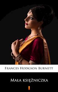 Mała księżniczka - Frances Hodgson Burnett - E-Book