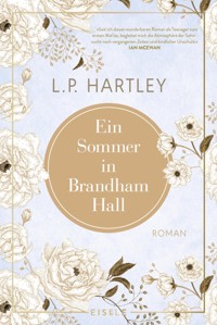 Ein Sommer in Brandham Hall - L. P. Hartley - E-Book