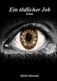 Ein tödlicher Job - Sylvia Giesecke - E-Book