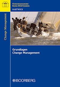 Grundlagen Change Management - Erwin Hartwich - E-Book