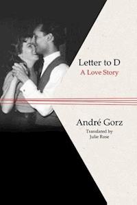 Letter to D - André Gorz - E-Book