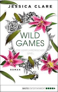 Wild Games - Ein verführerisches Spiel - Jessica Clare - E-Book