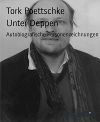 Unter Deppen - Tork Poettschke - E-Book