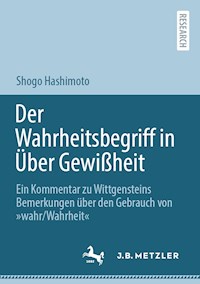 Der Wahrheitsbegriff in Über Gewißheit - Shogo Hashimoto - E-Book