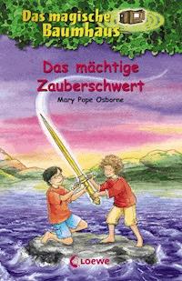 Das magische Baumhaus (Band 29) - Das mächtige Zauberschwert - Mary Pope Osborne - E-Book