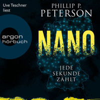 Nano - Jede Sekunde zählt (Ungekürzte Lesung) - Phillip P. Peterson - Hörbuch