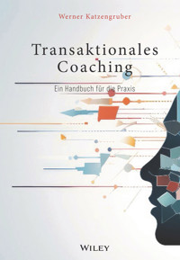 Transaktionales Coaching - Werner Katzengruber - E-Book