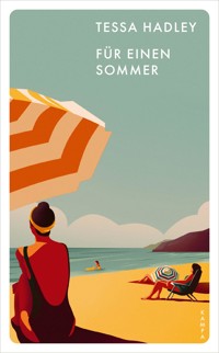 Für einen Sommer - Tessa Hadley - E-Book