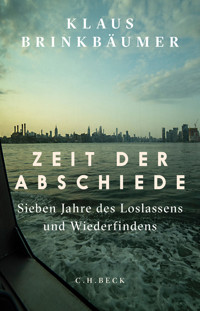 Zeit der Abschiede - Klaus Brinkbäumer - E-Book