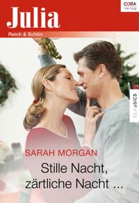 Stille Nacht, zärtliche Nacht ... - Sarah Morgan - E-Book