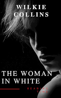 The Woman in White - Wilkie Collins - E-Book