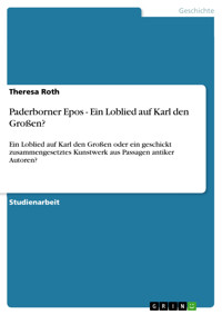 Paderborner Epos - Ein Loblied auf Karl den Großen? - Theresa Roth - E-Book
