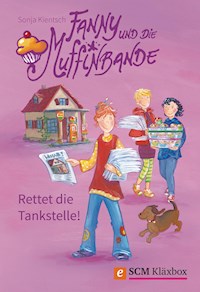 Fanny und die Muffinbande - Band 2 - Sonja Kientsch - E-Book