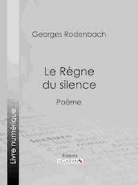 Le Règne du silence - Ligaran - E-Book