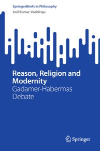 Reason, Religion and Modernity - Anil Kumar Vaddiraju - E-Book