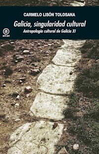 Galicia, singularidad cultural - Carmelo Lisón Tolosana - E-Book