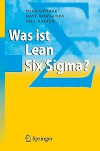 Was ist Lean Six Sigma? - Michael L. George - E-Book
