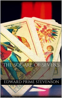 The Square of Sevens - Edward Prime Stevenson - E-Book