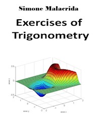 Exercises of Trigonometry - Simone Malacrida - E-Book