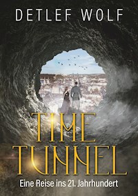 Time Tunnel - Detlef Wolf - E-Book