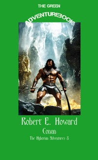 Conan 8 - The Hour of the Dragon - Robert E. Howard - E-Book