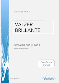 Valzer Brillante - Symphonic Band (conductor score) - Giuseppe Verdi - E-Book