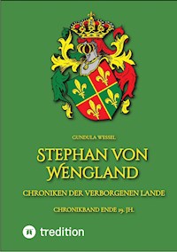 Stephan von Wengland - Gundula Wessel - E-Book