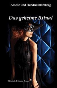 Das geheime Ritual - Amelie Blomberg - E-Book
