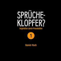 Sprücheklopfer 1 - Daniel Hoch - Hörbuch