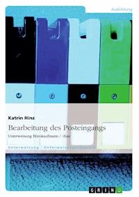 Bearbeitung des Posteingangs - Katrin Hinz - kostenlos E-Book