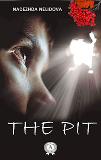 The Pit - Надежда Нелидова - E-Book