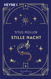 Stille Nacht - Titus Müller - E-Book