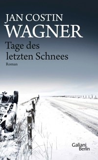 Tage des letzten Schnees - Jan Costin Wagner - E-Book + Hörbuch