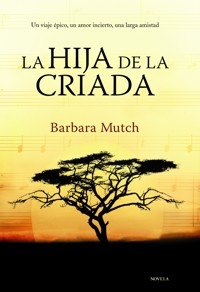 La hija de la criada - Barbara Mutch - E-Book
