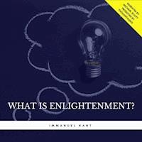 What is Enlightenment? - Immanuel Kant - Hörbuch
